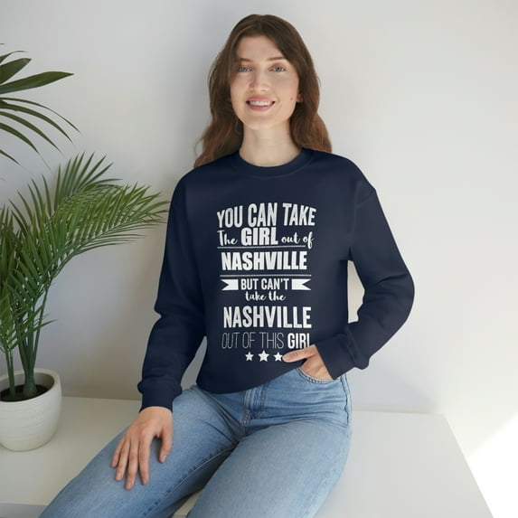 Can't take Nashville Pride out of the Girl Unisex Sweatshirt S-2XL Proud