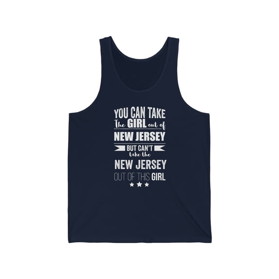 Can't take New Jersey Pride out of the Girl Unisex Tank Top XS-2XL NJ Proud