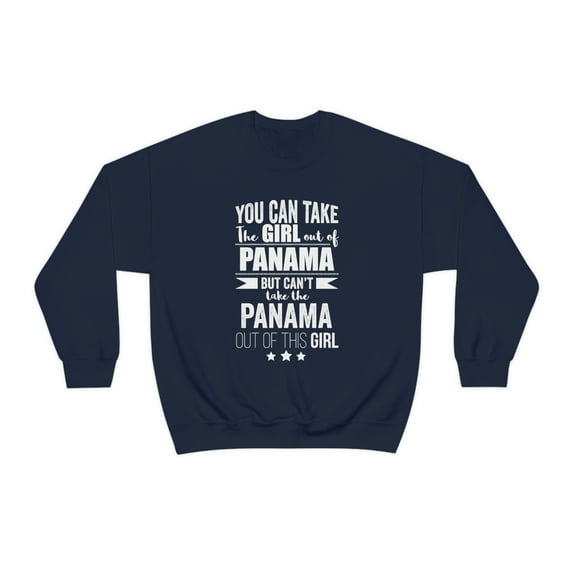 Can't take Panama Pride out of the Girl Unisex Sweatshirt S-2XL Panamanian