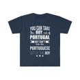 thumbnail image 1 of Can't take Portuguese Pride out of boy Unisex T-shirt S-3XL Portugal Proud, 1 of 2
