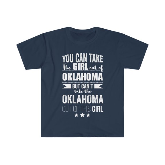 Can't take the Oklahoma Pride out of the Girl Unisex T-shirt S-3XL