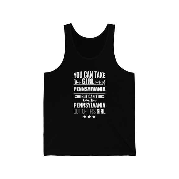 Can't take the Pennsylvania Pride out of the Girl Unisex Tank Top XS-2XL