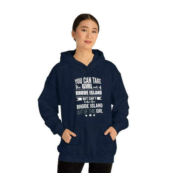 Can't take the Rhode Island Pride out of the Girl Unisex Hoodie, S-5XL