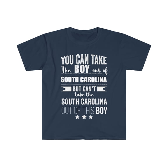 Can't take the South Carolina Pride out of the boy Unisex T-shirt S-3XL