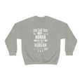 thumbnail image 1 of Can take boy out of Korea Can't take Korean Pride Unisex Sweatshirt S-2XL, 1 of 5