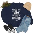 thumbnail image 1 of Can take girl out Niger Can't take Nigerien Pride Unisex Sweatshirt S-2XL, 1 of 4