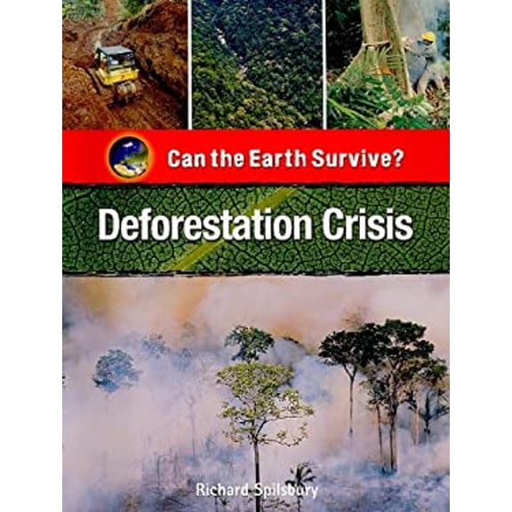 Pre-Owned Deforestation Crisis (Paperback) 1435854829 9781435854826