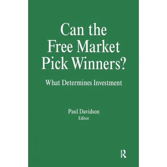 Pre-Owned Can the Free Market Pick Winners?: What Determines Investment, (Paperback)