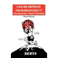 thumbnail image 1 of Can we Improve on Bureaucracy?: The Need for a Real Third Way, 1 of 1