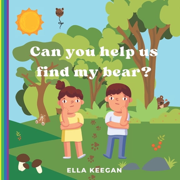 Can you help me find my bear?: We've been looking for him everywhere! A search-and-find story, (Paperback)
