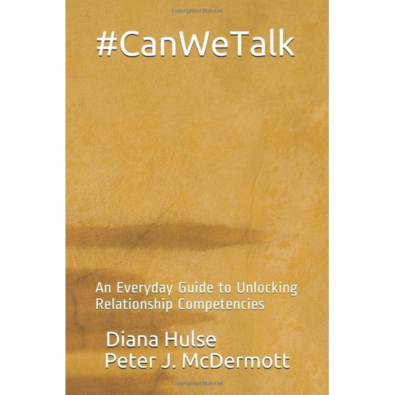 Pre-Owned CanWeTalk: An Everyday Guide to Unlocking Relationship Competencies Paperback