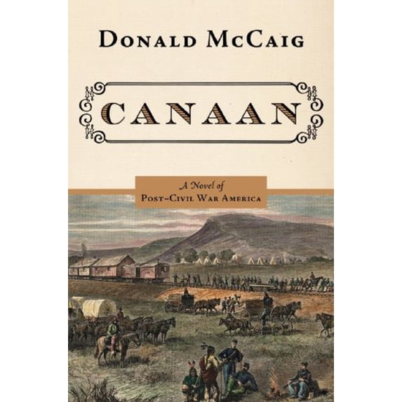 Pre-Owned Canaan: A Novel of the Reunited States after the War (Hardcover) 0393062465 9780393062465