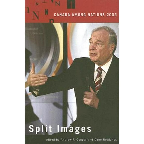 Pre-Owned Canada Among Nations, 2005: Splitting Images (Pre-Owned Paperback 9780773530270) by Cooper, Dane Rowlands