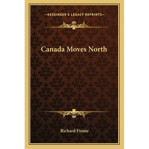 Canada Moves North (Paperback)