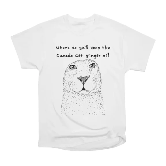 Canada Wet Ginger Ail T-Shirt Tee Gift For Him Merch For Her Apparel For Friend