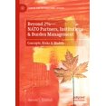 thumbnail image 1 of Canada and International Affairs Beyond 2%--NATO Partners, Institutions & Burden Management: Concepts, Risks & Models, (Paperback), 1 of 1