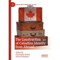 thumbnail image 1 of Canada and International Affairs The Construction of Canadian Identity from Abroad, (Paperback), 1 of 1