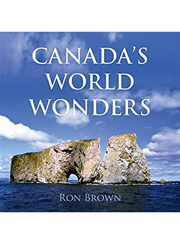 Pre-Owned Canadas World Wonders  Paperback Ron Brown