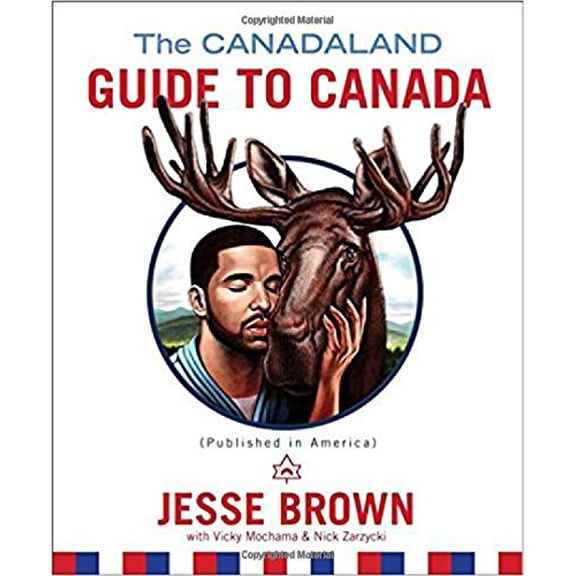 Pre-Owned The Canadaland Guide to Canada (Hardcover) 1501150634 9781501150630