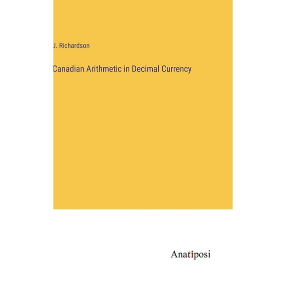 Canadian Arithmetic in Decimal Currency (Hardcover)