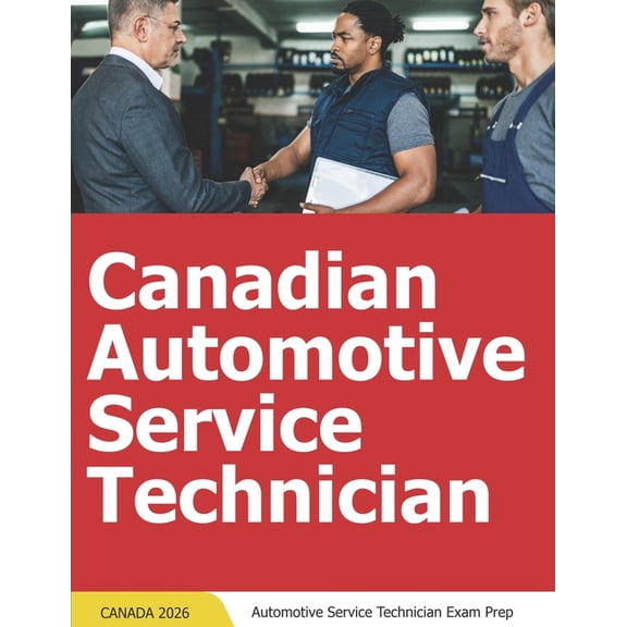 Canadian Automotive Service Technician Test Prep - Automotive Service Technician Certification Prep, (Paperback)