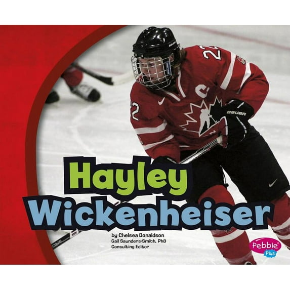 Canadian Biographies: Hayley Wickenheiser (Paperback)
