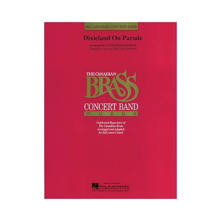 Canadian Brass Dixieland on Parade (Canadian Brass Concert Band) Concert Band Level 4 Arranged by Luther Henderson