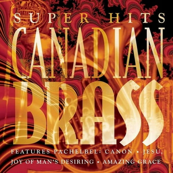 Canadian Brass - Super Hits - Music & Performance - CD