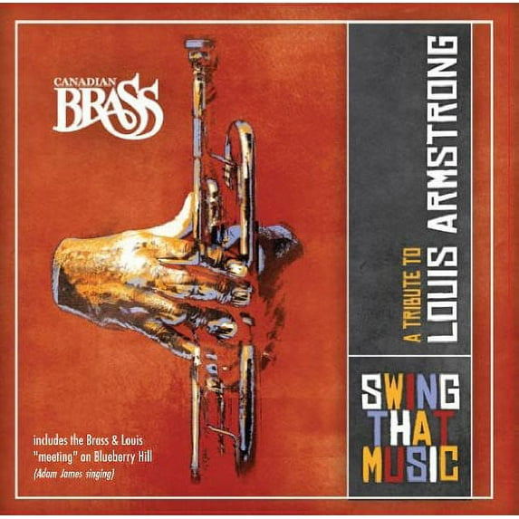 Canadian Brass - Swing That Music: A Tribute To Louis Armstrong - Music & Performance - CD