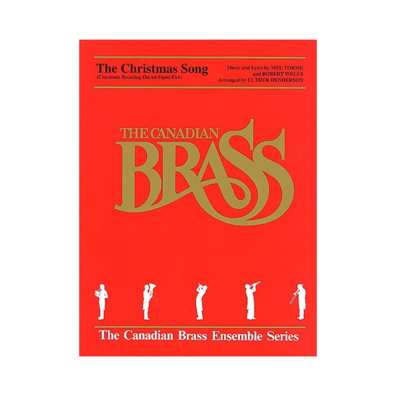 Canadian Brass The Christmas Song (Score and Parts) Brass Ensemble Series by Robert Wells