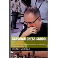 thumbnail image 1 of Canadian Chess School : Play Basic Chess like International Grandmaster Alexandre Lesiège (Paperback), 1 of 1