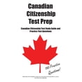 thumbnail image 1 of Canadian Citizenship Test Prep: A Complete Study Guide for New Canadians: Master the History, Government, and Regions wi, (Paperback), 1 of 1