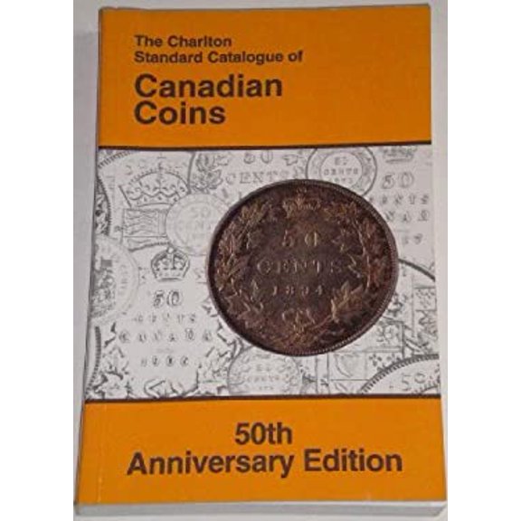 Pre-Owned Canadian Coins (50th Edition) - The Charlton Standard Catalogue (Paperback) 0889681473 9780889681477