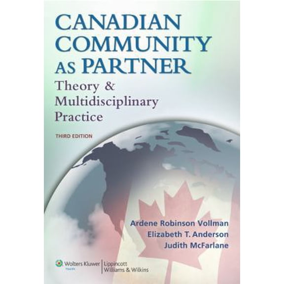 Pre-Owned Canadian Community As Partner: Theory & Multidisciplinary Practice (Paperback) 1605477095 9781605477091