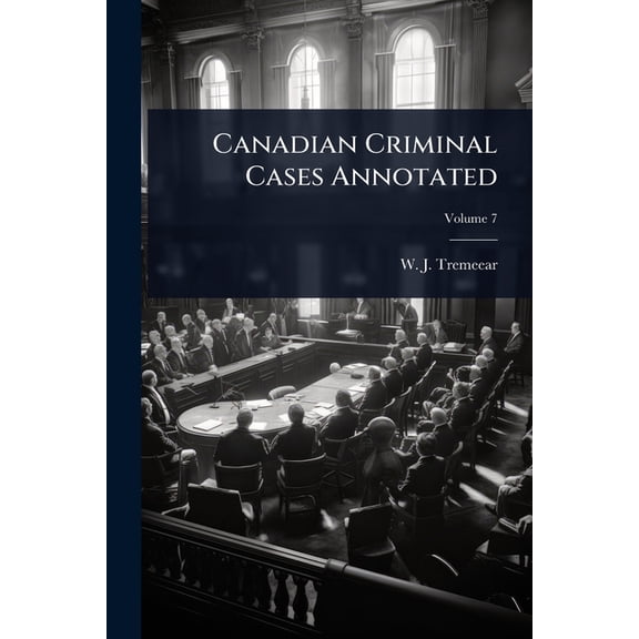 Canadian Criminal Cases Annotated, (Paperback)