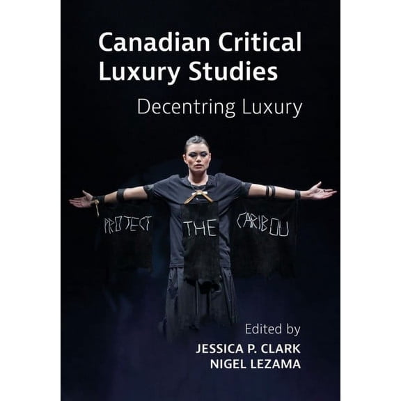 Canadian Critical Luxury Studies (Hardcover)