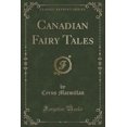 thumbnail image 1 of Canadian Fairy Tales (Classic Reprint), 1 of 1