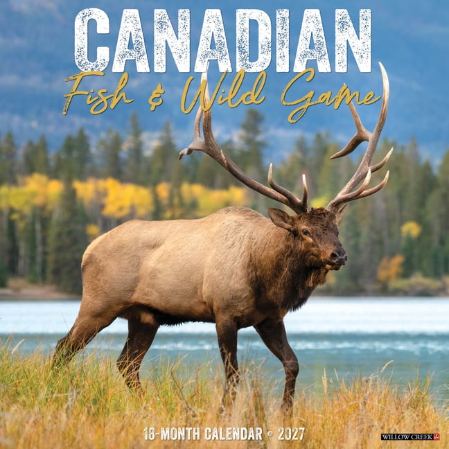 Canadian Fish & Wild Game 2027 12 X 12 Wall Calendar, (Paperback)