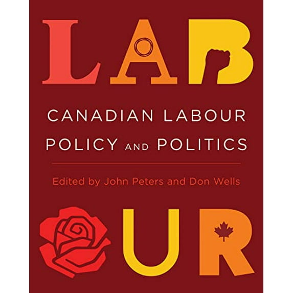 Pre-Owned Canadian Labour Policy and Politics Paperback