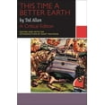 thumbnail image 1 of Canadian Literature Collection This Time a Better Earth, by Ted Allan: A Critical Edition, (Paperback), 1 of 1