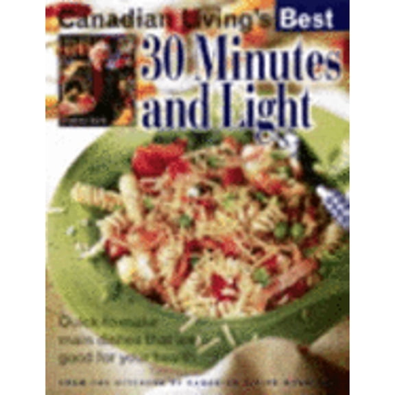 Pre-Owned Canadian Living Best 30 Minutes and Light