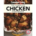 thumbnail image 1 of Canadian Living: Complete Chicken Cookbook (Paperback), 1 of 1