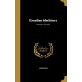 thumbnail image 1 of Canadian Machinery; Volume v 21 no.01 (Hardcover), 1 of 1