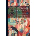 thumbnail image 1 of Canadian Nationality: The Cry of Labor, and Other Essays (Paperback), 1 of 1