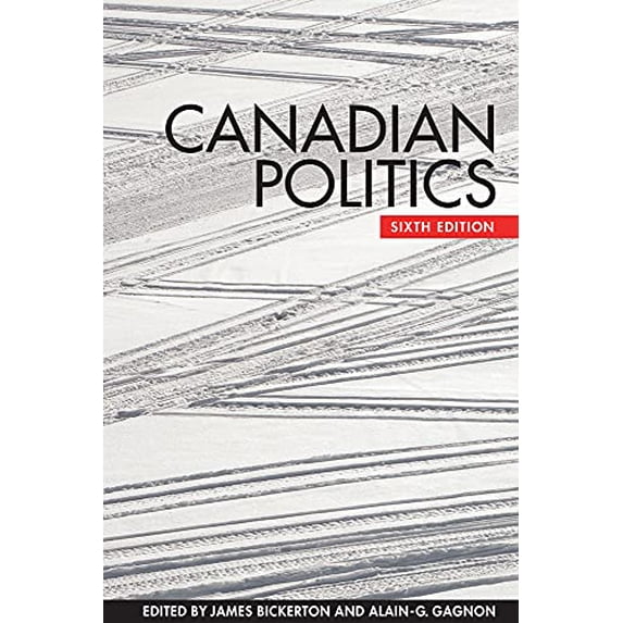 Pre-Owned Canadian Politics, Sixth Edition
