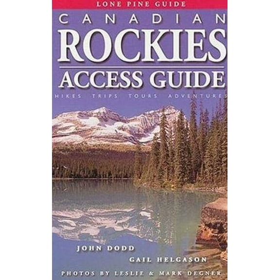 Pre-Owned Canadian Rockies Access Guide (Paperback) 1551051761 9781551051765