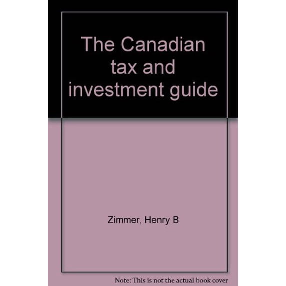 Pre-Owned Canadian Tax and Investment Guide 9780771090776 Used