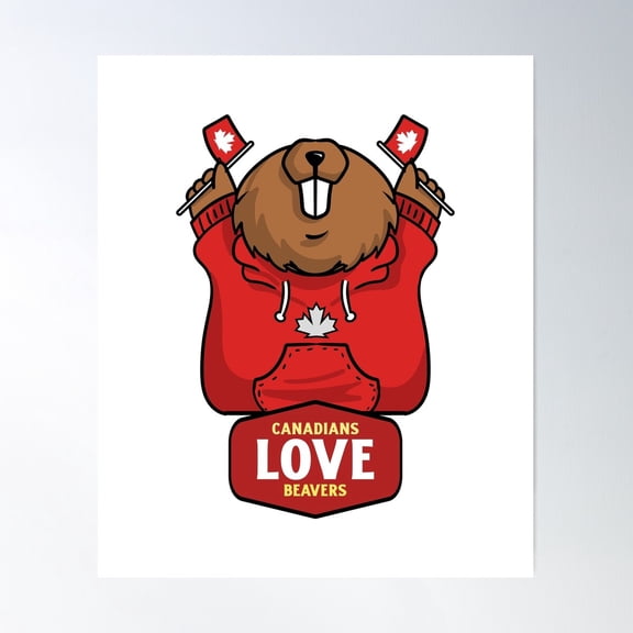 Canadians Love Beavers Poster Wall Art, Modern Wall Decor For Living Room Bedroom, 16x24 UNFRAMED