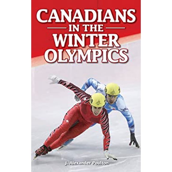 Pre-Owned Canadians in the Winter Olympics (Paperback) 9781897277386