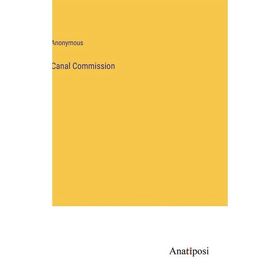 Canal Commission, (Hardcover)